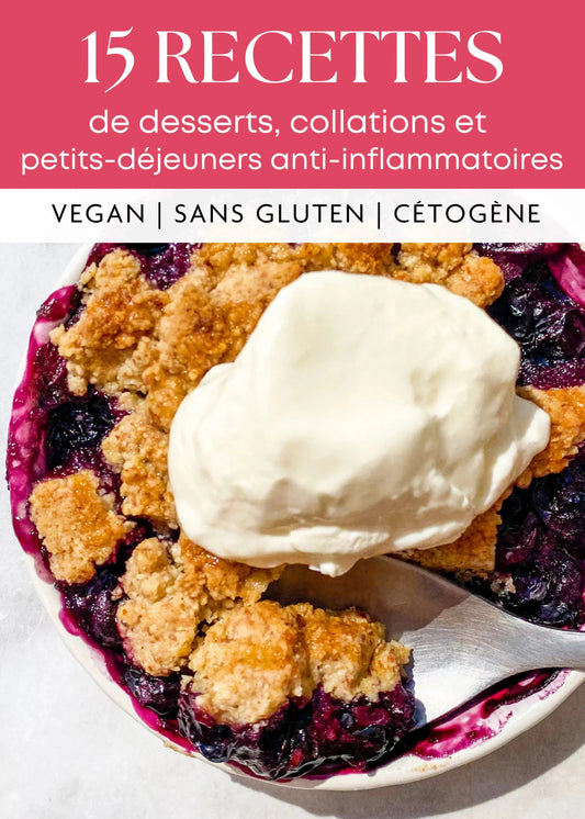 E-book 15 recettes de desserts collations et petits-déjeuners anti-inflammatoires vegan sans gluten cétogène Holy Blends